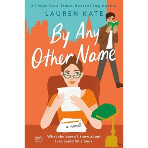 By Any Other Name | Lauren Kate (ISBN: 9780735212541)