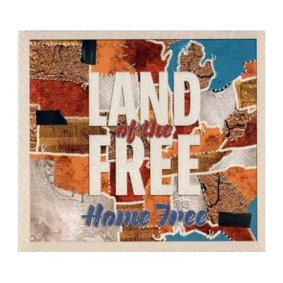 Home Free: Land Of The Free CD