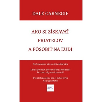 Ako si získavať priateľov a pôsobiť na ľudí - Dale Carnegie