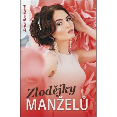 Zlodějky manželů - Jana Benková