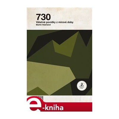 730. Válečné povídky z mírové doby - Martin Hobrland