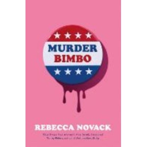 Murder Bimbo (ISBN: 9781786587022)