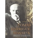 Tom áš Garrigue Masaryk František Emmert