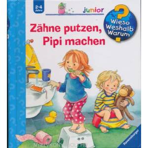 Wieso? Weshalb? Warum? junior, Band 52: Zähne putzen, Pipi machen | Frauke Nahrgang, Susanne Szesny (2014)
