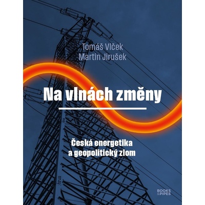 Na vlnách změny - Martin Jirušek, Tomáš Vlček