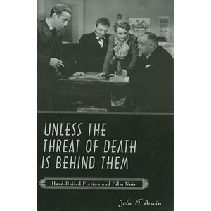 Unless the Threat of Death Is Behind Them | John T. Irwin (ISBN: 9780801890802)