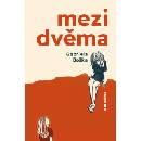 Mezi dvěma