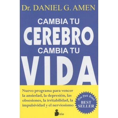 Cambia Tu Cerebro, Cambia Tu Vida | DANIEL AMEN