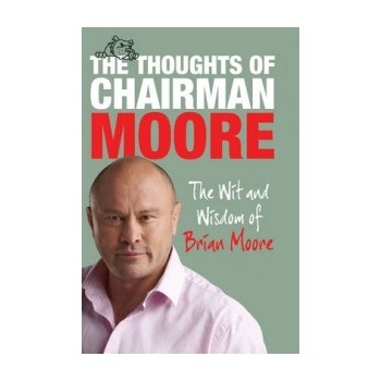 Thoughts of Chairman Moore