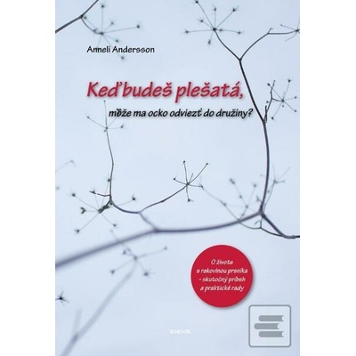 Keď budeš plešatá, môže ma ocko odviezť do družiny? - Anneli Andersson