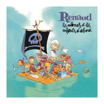 Renaud - Les Mômes Et Les Enfants D'abord LP