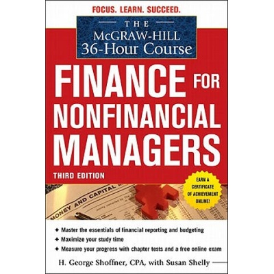 McGraw-Hill 36-Hour Course: Finance for Non-Financial Managers 3/E | H George Shoffner