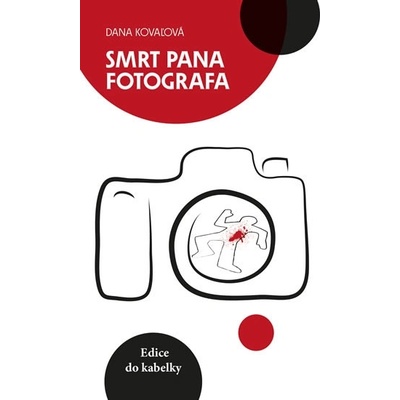 Smrt pana fotografa - Dana Kovaľová