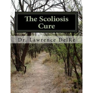 The Scoliosis Cure: The Scoliosis Exercise (ISBN: 9781503081666)