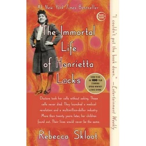 Immortal Life of Henrietta Lacks (ISBN: 9781400052189)