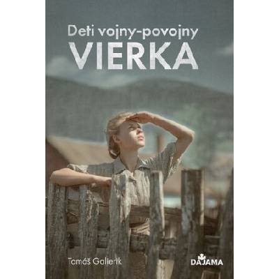 Deti vojny - povojny : Vierka