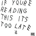 Universal Drake: If You're Reading This Too Late - CD (013997)