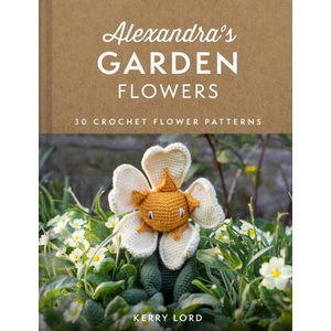 Alexandra's Garden Flowers | Kerry Lord (ISBN: 9780008553999)