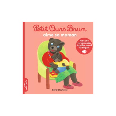 Petit Ours Brun aime sa maman | Marie Aubinais