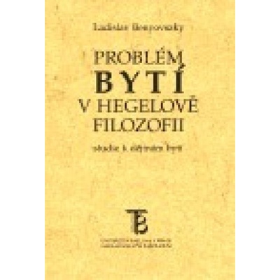 Problém bytí v Hegelově filozofii - Ladislav Benyovszky