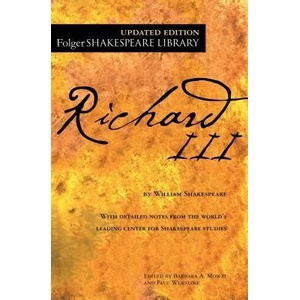 Richard III | William Shakespeare, Dr Barbara a Mowat, Paul Werstine (ISBN: 9781476786926)