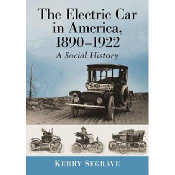 Image 1 of Electric Car in America, 1890-1922 | Kerry Segrave