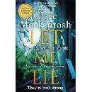 Let Me Lie - Clare Mackintosh