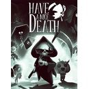 Have a Nice Death