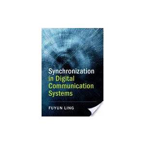 Synchronization in Digital Communication Systems | Fuyun Ling (ISBN: 9781107114739)