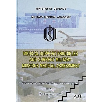 Medical Support Principles and Current Military Missions Medical Assessment
