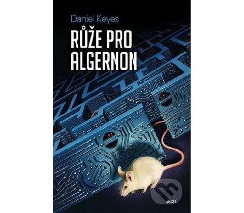 Růže pro Algernon Daniel Keyes CZ
