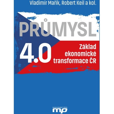 Průmysl 4.0 - Základ ekonomické transformace ČR