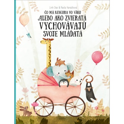 Čo má kengura vo vaku - Pavla Hanáčková, Linh Dao ilustrácie