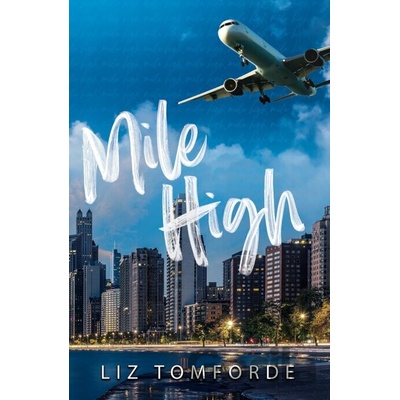 Mile High - Liz Tomforde