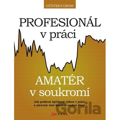 Günter F. Gross - Profesionál v práci, amatér v soukromí?