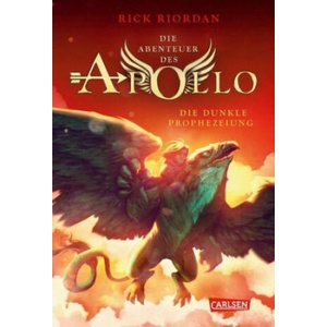 Die Abenteuer des Apollo 2: Die dunkle Prophezeiung | Rick Riordan, Gabriele Haefs (ISBN: 9783551556899)