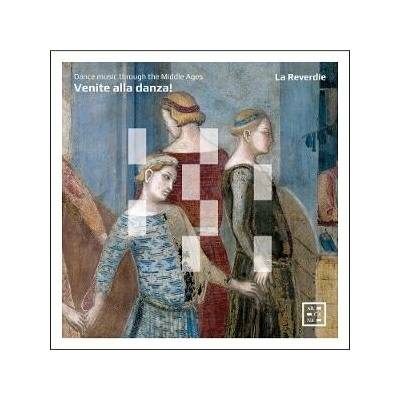 La Reverdie - Venite Alla Danza! CD