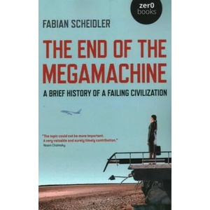 End of the Megamachine | Fabian Scheidler (ISBN: 9781789042719)