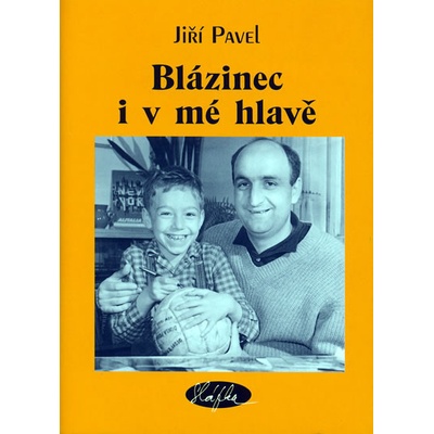 Blázinec i v mé hlavě - Jiří Pavel