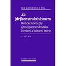 Za dekonstruktivismem