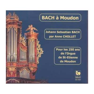 Johann Sebastian Bach - Bach A Moudon CD