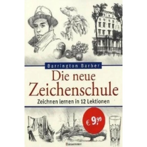 Die neue Zeichenschule | Barrington Barber (ISBN: 9783809427056)