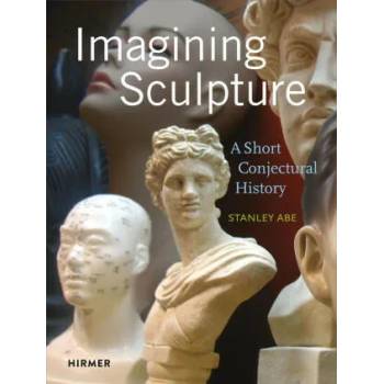 Image 1 of Imagining Sculpture | Stanley Abe