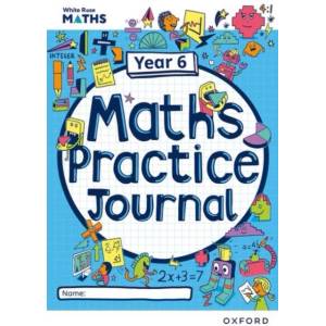 White Rose Maths Practice Journals Year 6 Workbook: Single Copy (Paperback) | Mary-Kate Connolly (ISBN: 9781382044790)