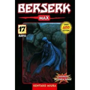 Berserk Max. Bd. 17 | Kentaro Miura (2011)