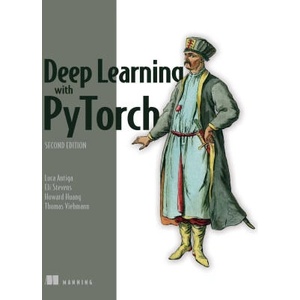 Deep Learning with Pytorch, Second Edition | Eli Stevens, Howard Huang, Thomas Viehmann (ISBN: 9781633438859)