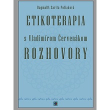 Etikoterapia s Vladimírom Červenákom Rozhovory - DagmaRA Sarita Poliaková