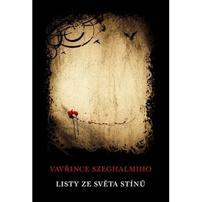 Listy ze světa stínů - Vavřinec Szeghalmi