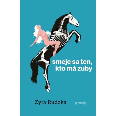 Smeje sa ten, kto má zuby