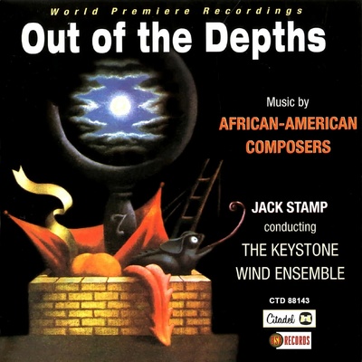 KEYSTONE WIND ENSEMBLE - OUT OF THE DEPTHS: MUSIC BY AFRICAN AMERICAN COMPOSERS CD